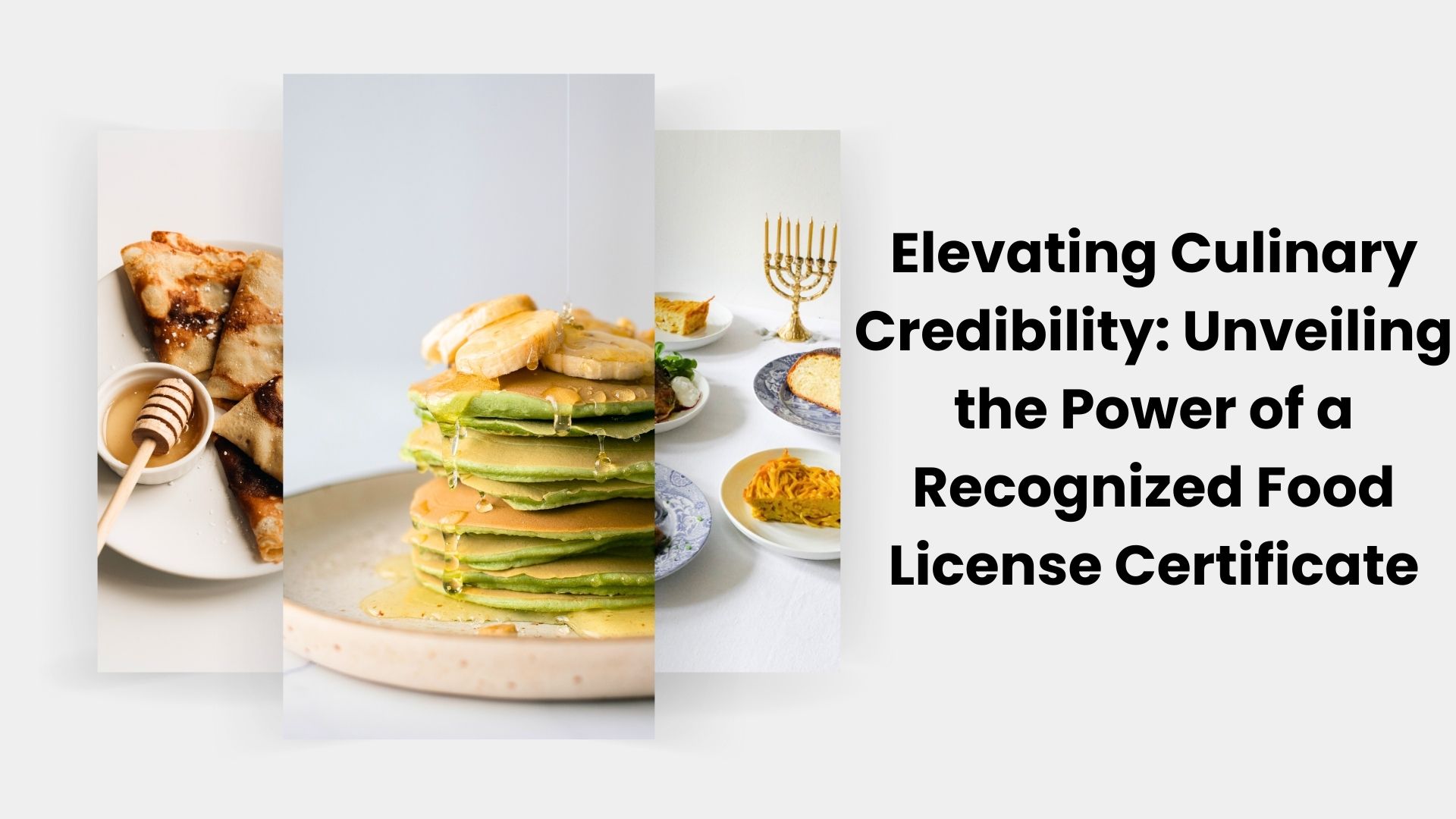 Elevating Culinary Credibility: Unveiling the Power of a Recognized Food License Certificate